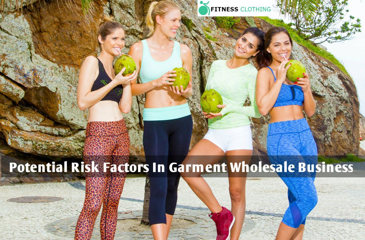 What Are The Prospective Threat Consider Garment Wholesale Service and Remedy?